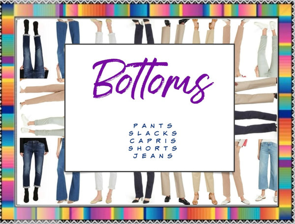 Bottoms - Pants,  Slacks,  Capris, Shorts ..