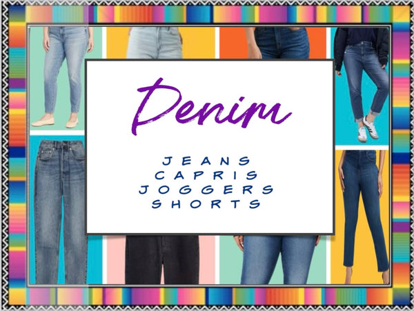 Denim - Jeans, Joggers, Shorts, Capris , Etc