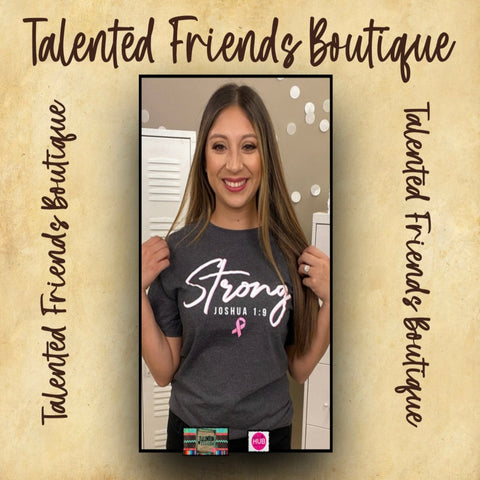 Strong - Joshua 1:9 Breast Cancer Awareness T-shirt