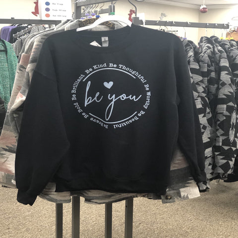 Be You Sweatshirt