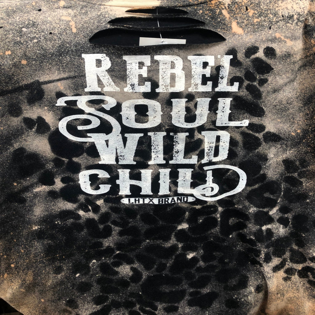 "Rebel Soul Wild Child"