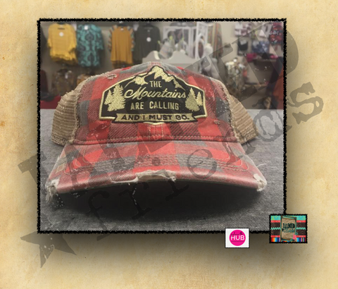 Mountains Are Calling And I Must Go Cap